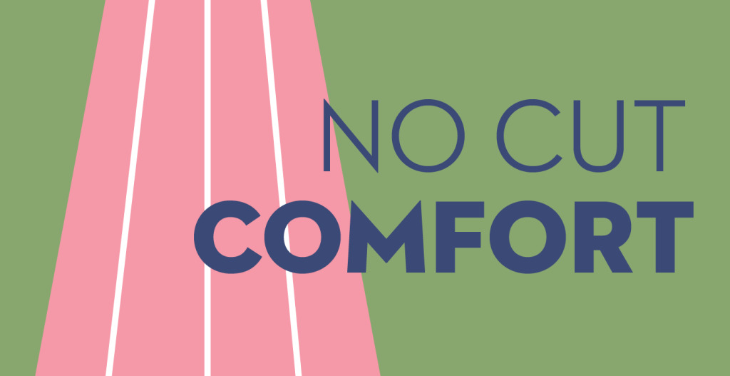 No Cut Comfort