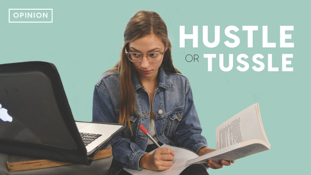 Hustle or Tussle: Staffer tries living in a Hustle Culture lifestyle