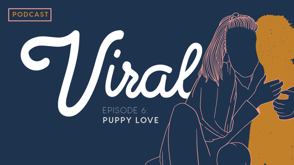 Viral (Episode 6): Puppy Love