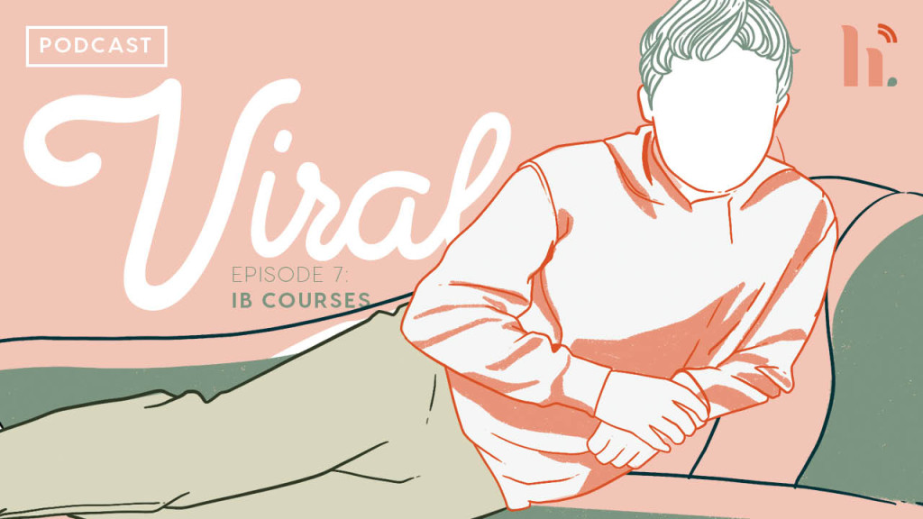 Viral (Episode 7): Breaking down International Baccalaureate