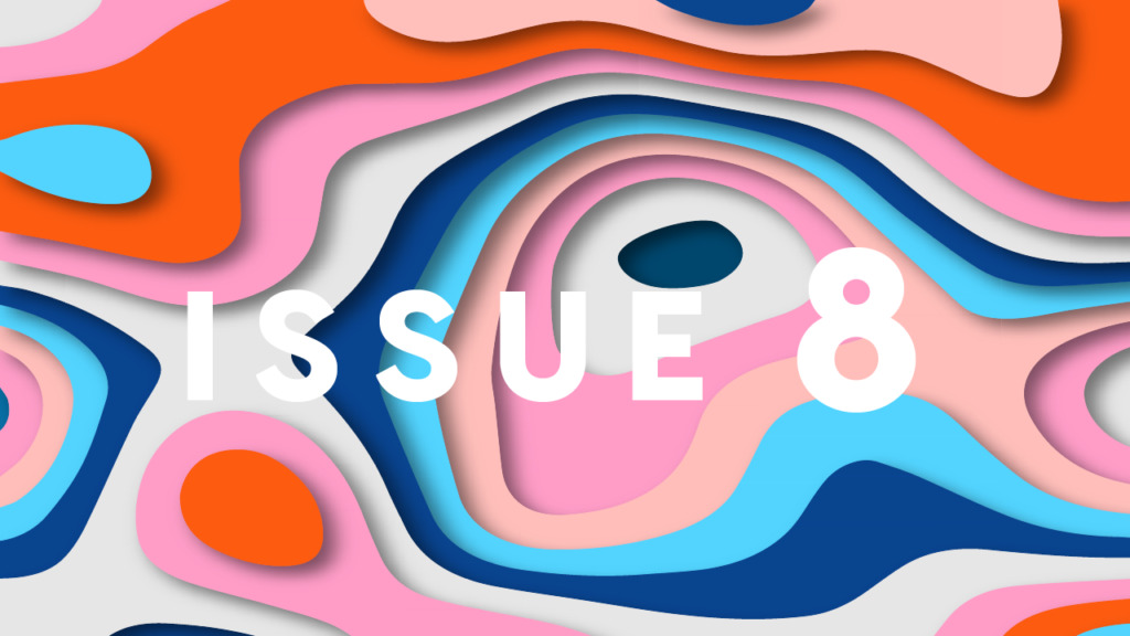 READ: Issue 8 Print Edition