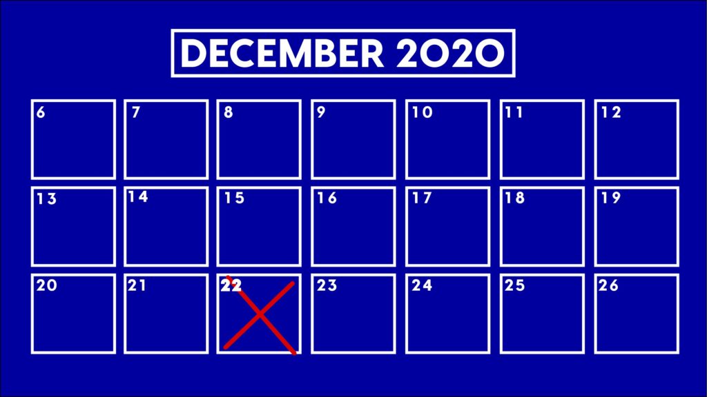 December 22nd? A bit too late for finals.