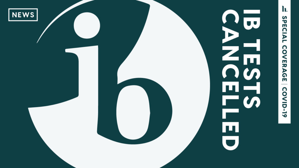 May 2020 IB exams canceled due to coronavirus fears