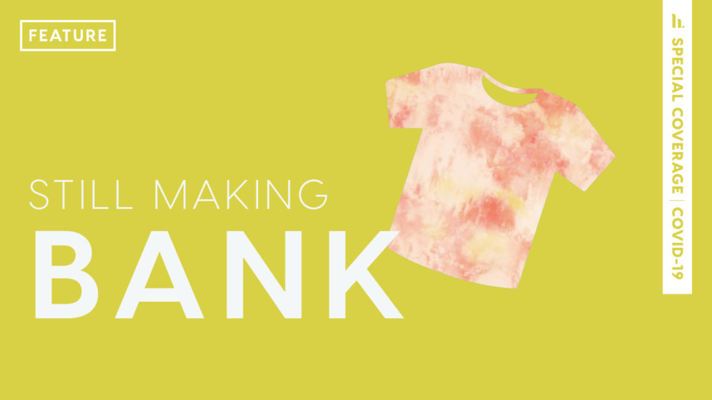 Still Making Bank: Students get creative about making money during the pandemic