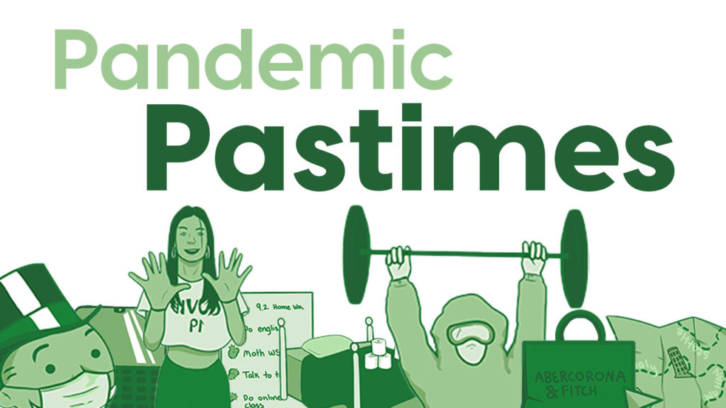 Pandemic Pastimes: Eight things to do during quarantine