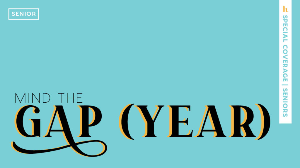 Mind the Gap Year: Seniors consider taking a year off school due to COVID-19