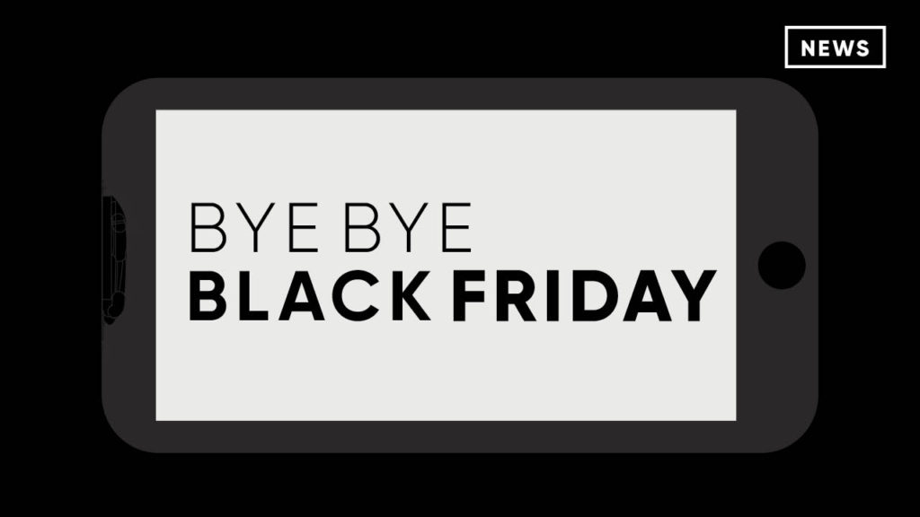 Bye Bye Black Friday: Companies start changing Black Friday sales events