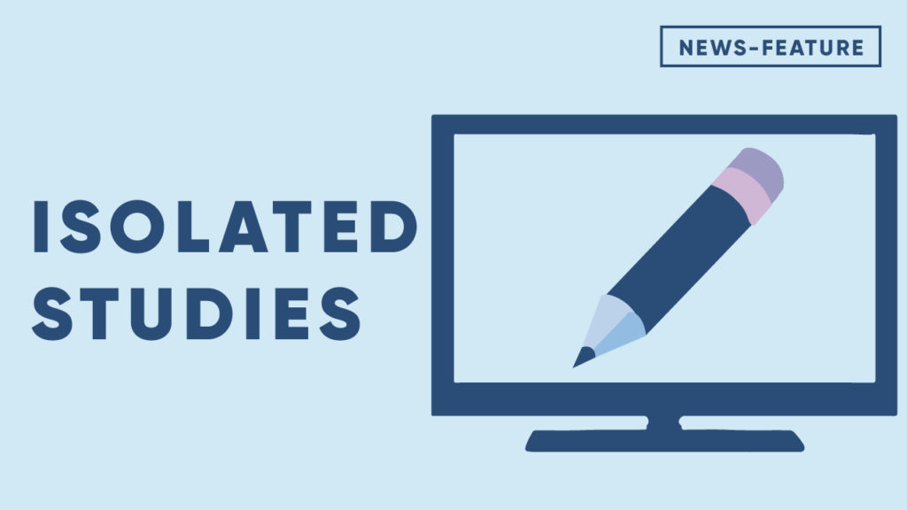 Isolated Studies: How students are finding ways to effectively study through COVID-19