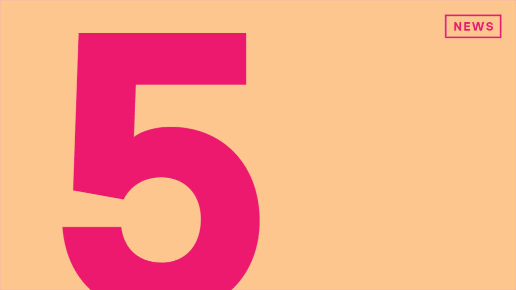 5 things you need to know: What’s going on in the school, community and world today